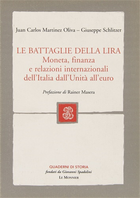 9788800857741-Le battaglie della lira. Moneta, finanza e relazioni internazionali dell'Italia